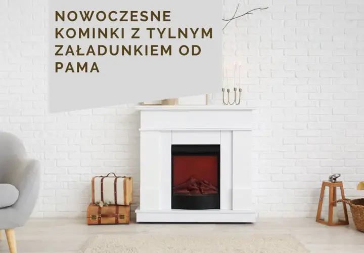 Nowoczesne kominki z tylnym załadunkiem od PAMA. Biały, elegancki kominek z atrapą płomieni, obok szara kanapa i stylowe walizki.